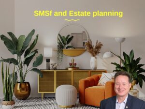 Estate planning and smsf