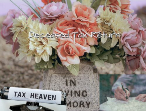 Managing a Deceased Estate Tax Return and affairs