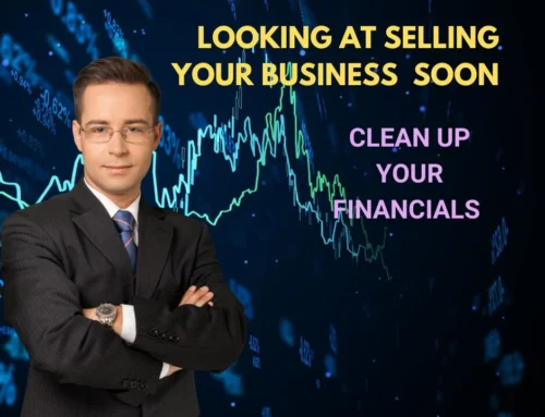 Before a Sale of Business, Read the numbers and the hidden story in Your Balance Sheet.