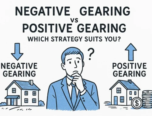 Negative Gearing vs Positive Gearing: Which Strategy Suits You?