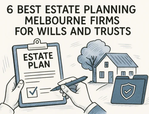 6 Best Estate Planning Melbourne Firms for Wills and Trusts